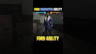 Ford character ability Ford character ability Ford skill