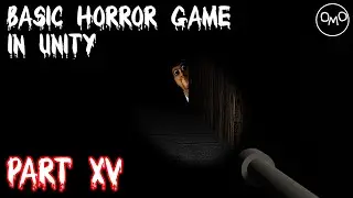 How to Make a Basic First Person Horror Game in Unity (Part 15) *UPDATED*