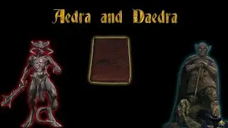 Elder Scrolls Lore Reading: Aedra and Daedra