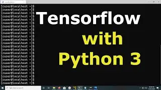 How to Install Tensorflow with Python 3