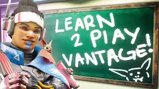 Learn How To Play Vantage CORRECTLY Like An APEX PREDATOR (Educational Gameplay Commentary)