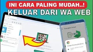 Cara Keluar Dari WhatsApp Web | Cara Log Out Dari WA Web