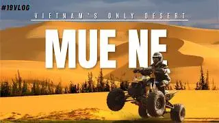 Vietnam's Only Desert Mui Ne | Sand Dunes, Fairy Steam & Mue Ne Beach