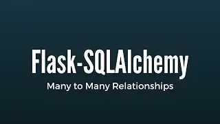 Creating Many-To-Many Relationships in Flask-SQLAlchemy