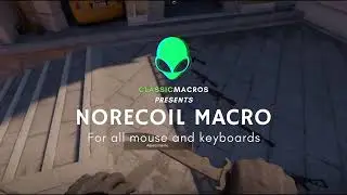 CS2 No Recoil Macro FOR ALL mouse and keyboards! Classic Macros 2024