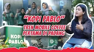 KOPI PABLO, TREN MOBILE COFFEE PERTAMA DI PADANG