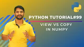 View Vs Copy | Python Numpy - In Hindi