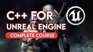 C++ For Unreal Engine (Part 1) | Learn C++ For Unreal Engine | C++ Tutorial For Unreal Engine