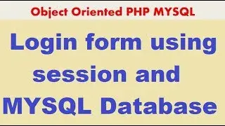 PHP MYSQLi TUTORIAL 31 Login and Logout using MYSQL database in PHP