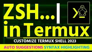 How to enable Auto Suggestions Syntax Highlighting in Termux | How to customize termux shell