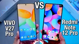 Redmi Note 12 Pro VS VIVO V27 Pro - Which One Is Better?