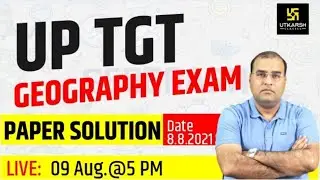 UP TGT Exam 2021 | UP TGT Geography 2021 Answer Key | Manish Sir