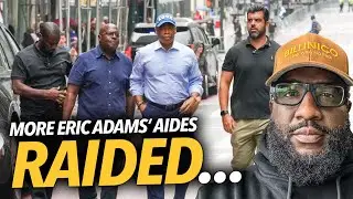 "The Walls Are Closing In..." More of Eric Adams Aides Raided By the Feds, Everyone Is Falling