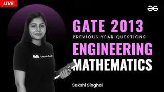 GATE 2013 Previous Year Questions | Engineering Maths | GeeksforGeeks GATE