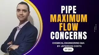 PIPE MAXIMUM FLOW CONSIDERATIONS FOR CHEMICAL PROCESS ENGINEERS