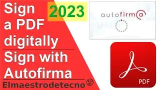 How to Sign a PDF.  Use of Autofirma for digital signature.