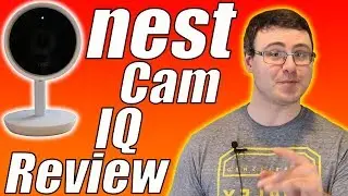 Nest Cam IQ Indoor Review - Is the Nest Cam IQ Indoor Worth $300 USD?