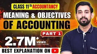 Meaning and objectives of accounting | Chapter 1 | accounts | part 1