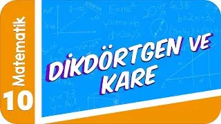 10. Sınıf Matematik: Dikdörtgen ve Kare #2022