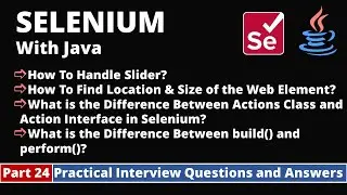 Part24-Selenium with Java Tutorial | Practical Interview Questions and Answers