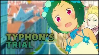 The Witch of Pride: Typhon's Trial   - Re:Zero (Arc 6)