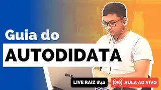 Como aprender sozinho - Guia de sobrevivência do autodidata [Live Raiz #41]