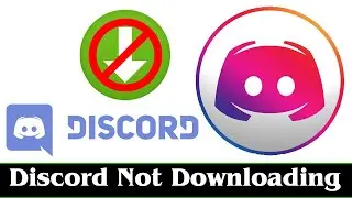 [SOLVED] How to Fix Discord Won't Download Problem Issue