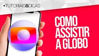 🔴 Como Assistir GLOBO AO VIVO pelo CELULAR ou PC (2024)