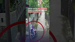 Rekaman CCTV Detik-detik 2 Wanita Korban Pembunuhan Cor Tiba di TKP #Shorts