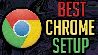 Google Chrome Setup 2020 (Best Security Settings)