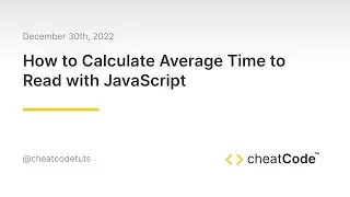 Demo: How to Calculate Average Time to Read with JavaScript