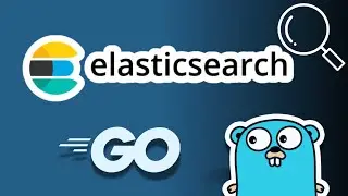 #46 Golang - Full-Text Search with Elasticsearch with Golang