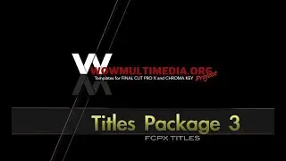 WM Titles Package 3 - Free animated templates for Final Cut Pro X