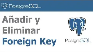 Add and Drop Foreign Key en PostgreSQL - pgAdmin 