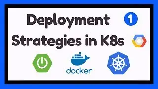 Deployment Strategies in Kubernetes | #1 | K8s Primer | Tech Primers