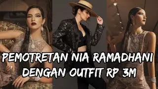 10 GAYA PEMOTRETAN NIA RAMADHANI DENGAN OUTFIT RP 3M!!!