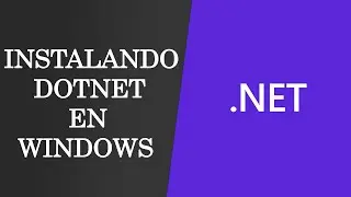 Instalar herramienta que te permitirá poder programar en .NET (Windows)