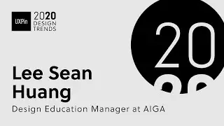 Trends for design education - 2020 Design Trends with Lee Sean Huang