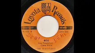 THE EXCITERS  BEG | SOUL SAMPLE