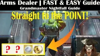 Destiny 2 | Arms Dealer Grandmaster Nightfall Guide | FAST & EASY Guide | Season 16