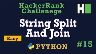 15. String Split and Join: Hackerrank | Python Solution Explained