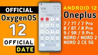 Oneplus Official OxygenOS 12 Android 12 New Update for Oneplus 8,8 Pro,8T, Oneplus 9,9Pro,Nord,Nord2