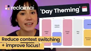 Day Theming Google Calendar *IMPROVE YOUR FOCUS* | Reclaim.ai Tip ⭐