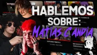 HABLEMOS SOBRE: Matias Candia