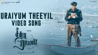 Uraiyum Theeyil Video Song - Tamil | Sita Ramam | Dulquer Salmaan | Mrunal | Vishal | Hanu