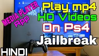 How to play mp4 and HD videos on ps4|Jailbreak|HINDI