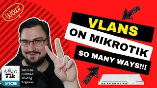 Full MikroTik MTCRE - Introduction to VLANs on MikroTik. (Episode 1)