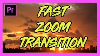 Fast Zoom Transition Tutorial - Adobe Premiere Pro 2017