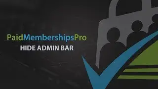 Hide Admin Bar from Non-Admins Add On | Paid Memberships Pro