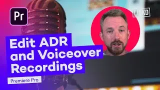 How to Edit ADR and Voiceover Recording | Lickd Tutorials